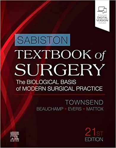 Sabiston Textbook of Surgery: The Biological Basis of Modern Surgical Practice, 21st Edition
