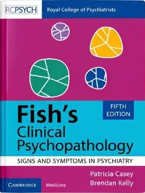 Fish's Clinical Psychopathology, 5th Edition